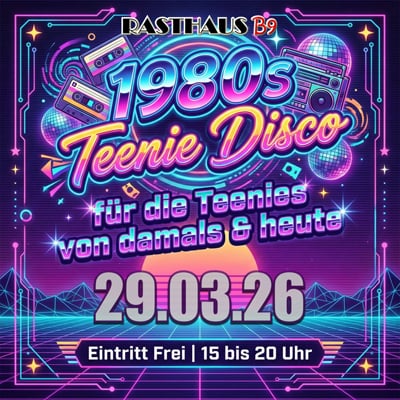 1980s Teenie Disco | 15 bis 20 Uhr